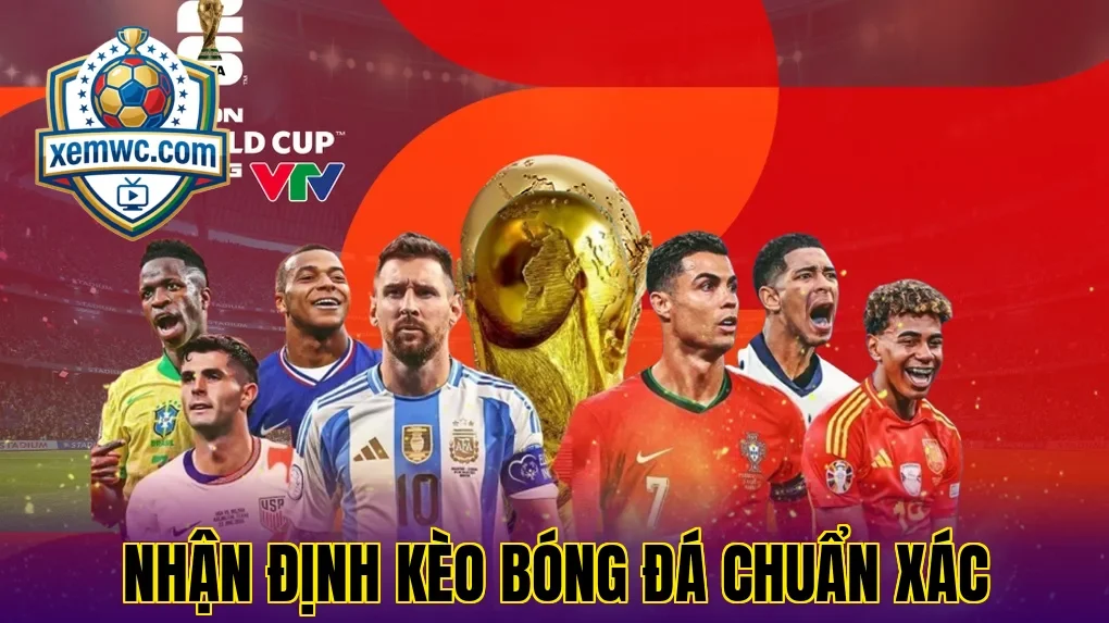 Nhận định kèo bóng đá chuẩn xác