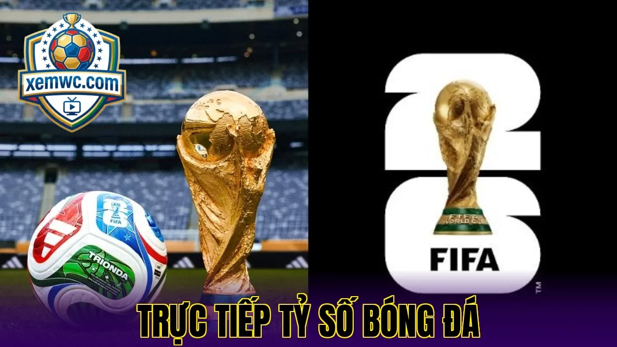 Trực tiếp tỷ số bóng đá